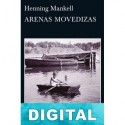 Arenas movedizas Henning Mankell