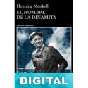 El hombre de la dinamita Henning Mankell