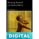 La falsa pista Henning Mankell