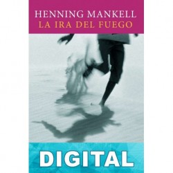 La ira del fuego Henning Mankell