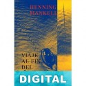 Viaje al fin del mundo Henning Mankell