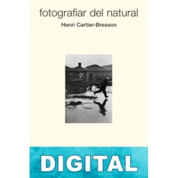 Fotografiar del natural Henri Cartier-Bresson