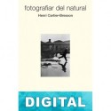Fotografiar del natural Henri Cartier-Bresson