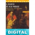El regreso del hijo pródigo Henri J. M. Nouwen