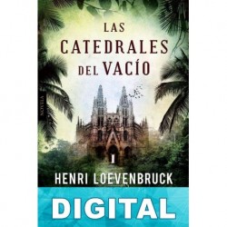 Las catedrales del vacío Henri Loevenbruck
