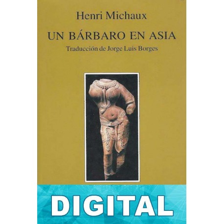 Un bárbaro en Asia Henri Michaux