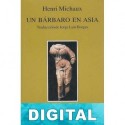 Un bárbaro en Asia Henri Michaux