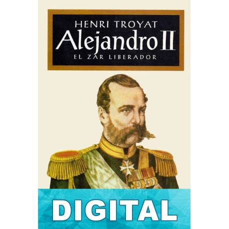 Alejandro II Henri Troyat