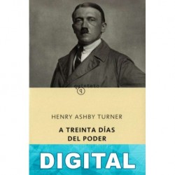 A treinta días del poder Henry Ashby Turner