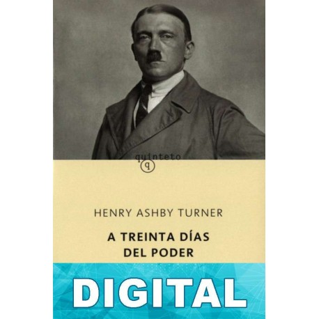 A treinta días del poder Henry Ashby Turner