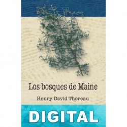Los bosques de Maine Henry David Thoreau