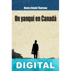 Un yanqui en Canadá Henry David Thoreau