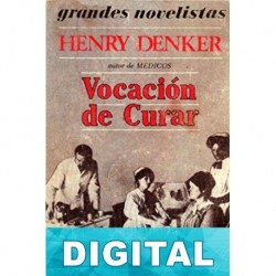 Vocación de curar Henry Denker