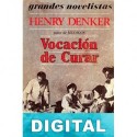 Vocación de curar Henry Denker