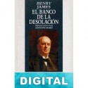 El banco de la desolación Henry James