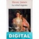 La edad ingrata Henry James