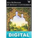 En bodas y entierros Alice McDermott