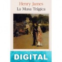 La Musa Trágica Henry James