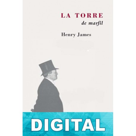 La torre de marfil Henry James