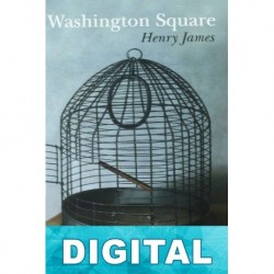 Washington Square (trad. C. Martínez Muñoz) Henry James