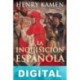 La inquisición española Henry Kamen