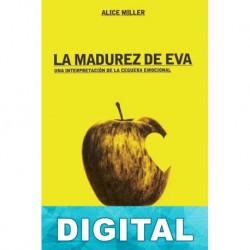 La madurez de Eva Alice Miller