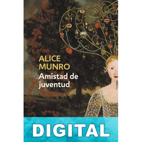 Amistad de juventud Alice Munro