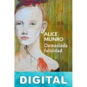 Demasiada felicidad Alice Munro