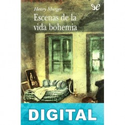 Escenas de la vida bohemia Henry Murger