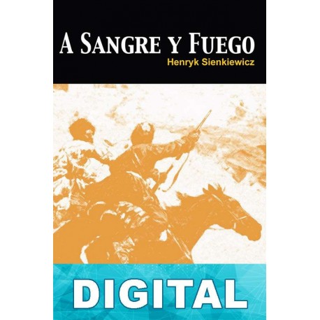A sangre y fuego Henryk Sienkiewicz
