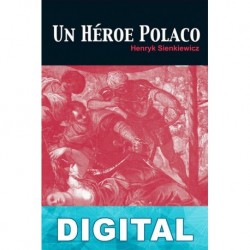 Un héroe polaco Henryk Sienkiewicz