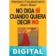 No diga si cuando quiera decir no Herbert Fensterheim & Jean Baer