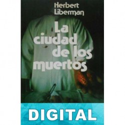 La ciudad de los muertos Herbert Lieberman