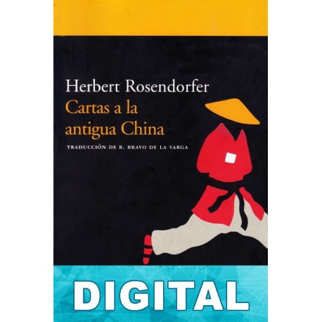 Cartas a la antigua China Herbert Rosendorfer