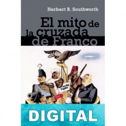 El mito de la cruzada de Franco Herbert Rutledge Southworth