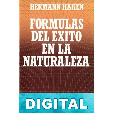 Fórmulas de éxito en la naturaleza Herman Haken