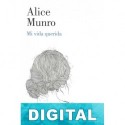 Mi vida querida Alice Munro