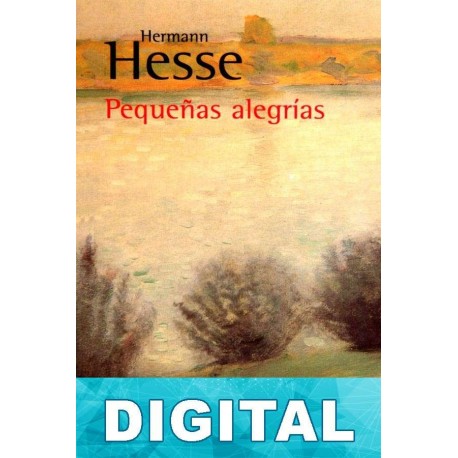 Pequeñas alegrías Hermann Hesse