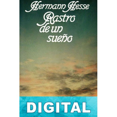 Rastro de un sueño Hermann Hesse