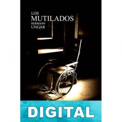 Los mutilados Hermann Ungar