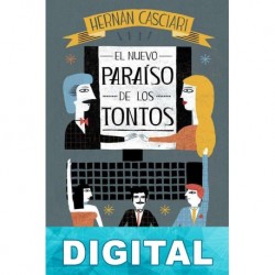 El nuevo paraíso de los tontos Hernán Casciari