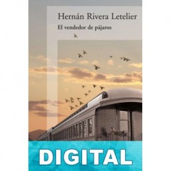 El vendedor de pájaros Hernán Rivera Letelier
