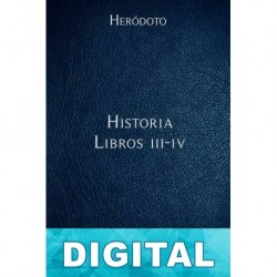 Historia - Libros III-IV Heródoto