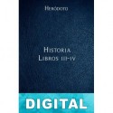 Historia - Libros III-IV Heródoto