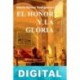 El honor y la gloria Hilario Gómez Saafigueroa