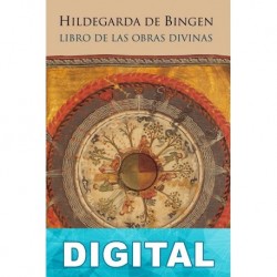 Libro de las obras divinas Hildegarda de Bingen