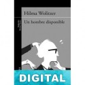 Un hombre disponible Hilma Wolitzer