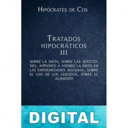Tratados hipocráticos III Hipócrates de Cos