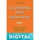 La enzima para rejuvenecer Hiromi Shinya