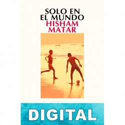 Solo en el mundo Hisham Matar
